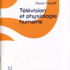 Télévision et physiologie humaine